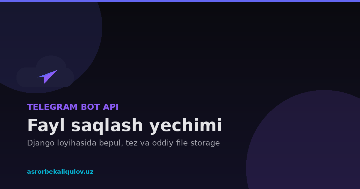 Telegram Bot API'ni fayl saqlash sifatida ishlatish: Django loyihasiga ulash